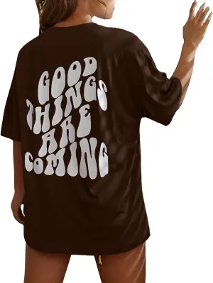 GOKKILRW Women Graphic T Shirts Good Things are Coming Letter Back Print Basic Tees Short Sleeve Crewneck Summer Casual Tops