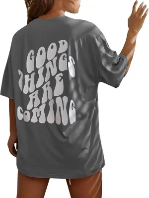 GOKKILRW Women Graphic T Shirts Good Things are Coming Letter Back Print Basic Tees Short Sleeve Crewneck Summer Casual Tops